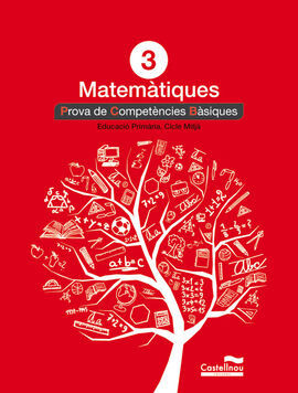 MATEMÀTIQUES - 3º ED. PRIM. - PROVA DE COMPETÈNCIES BÀSIQUES