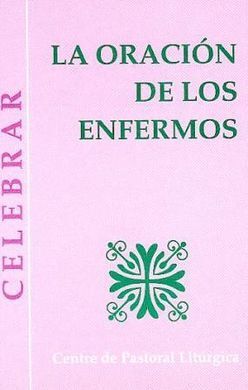 LA ORACIÓN DE LOS ENFERMOS