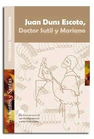 JUAN DUNS ESCOTO DOCTOR SUTIL Y MARIANO