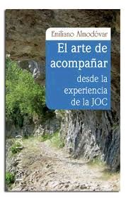 EL ARTE DE ACOMPAÑAR DESDE LA EXPERIENCIA DE LA JOC