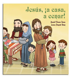 JESÚS ¡A CASA A CENAR!