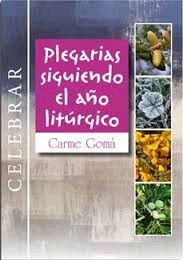 PLEGARIAS SIGUIENDO EL AÑO LITURGICO