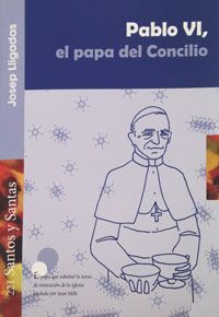 PABLO VI, EL PAPA DEL CONCILIO