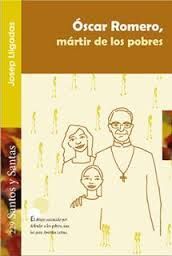 ÓSCAR ROMERO, MÁRTIR DE LOS POBRES