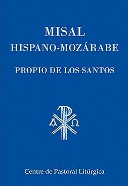 MISAL HISPANO-MOZÁRABE. PROPIO DE LOS SANTOS