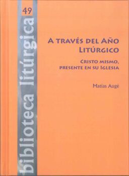 A TRAVES DEL AÑO LITURGICO