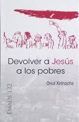 DEVOLVER A JESÚS A LOS POBRES