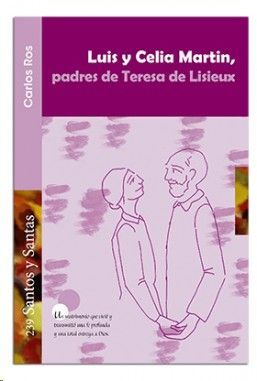 LUIS Y CELIA MARTIN, PADRES DE TERESA DE LISIEUX