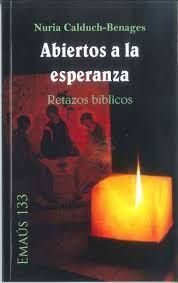 ABIERTOS A LA ESPERANZA. RETAZOS BIBLICOS