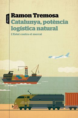 CATALUNYA, POTÈNCIA LOGÍSTICA NATURAL