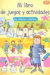 MI LIBRO DE JUEGOS Y ACTIVIDADES. LOS VALIENTES CABALLEROS