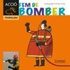 FEM DE BOMBER