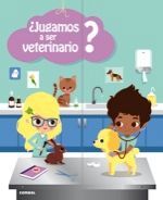 ¿JUGAMOS A SER VETERINARIO?