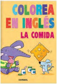 COLOREA EN INGLÉS. LA COMIDA