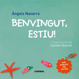 BENVINGUT, ESTIU!