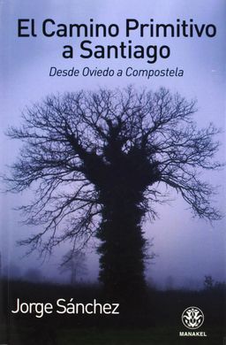 EL CAMINO PRIMITIVO A SANTIAGO