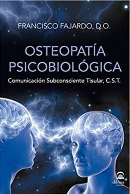 OSTEOPATIA PSICOBIOLOGICA /COMUNICACION SUBCONSCIE