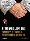 RESPONSABILIDAD CIVIL EN DEPORTES DE MONTAÃA Y ACTIVIDADES EN LA NATURALEZA