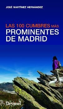 LAS 100 CUMBRES MÁS PROMINENTES DE MADRID