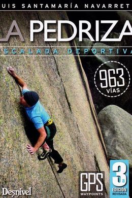 LA PEDRIZA. GUÍA DE ESCALADA DEPORTIVA