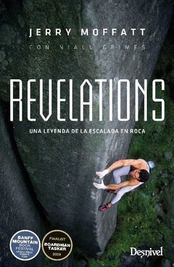 REVELATIONS /UNA LEYENDA DE LA ESCALADA EN ROCA