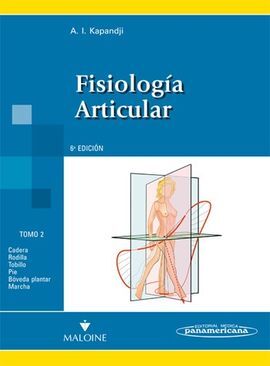 FISIOLOGÍA ARTICULAR. TOMO 2. MIEMBRO INFERIOR