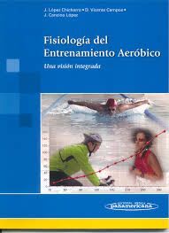 FISIOLOGÍA DEL ENTRENAMIENTO AERÓBICO. UNA VISIÓN INTEGRADA