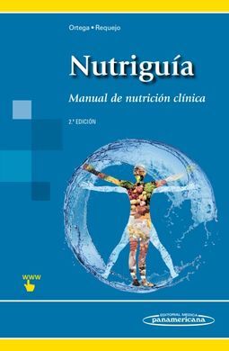 NUTRIGUÍA. MANUAL DE NUTRICIÓN CLÍNICA