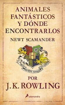 ANIMALES FANTÁSTICOS Y DÓNDE ENCONTRARLOS