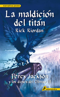 PERCY JACKSON Y LOS DIOSES DEL OLIMPO 3. LA MALDICIÓN DEL TITÁN