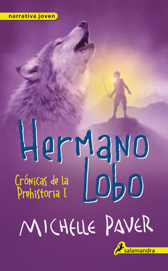 CRÓNICAS DE LA PREHISTORIA. I: HERMANO LOBO