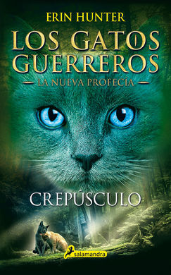 LOS GATOS GUERREROS. LA NUEVA PROFECÍA. 5: CREPÚSCULO