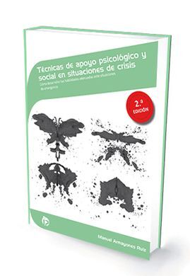 TÉCNICAS DE APOYO PSICOLÓGICO Y SOCIAL EN SITUACIONES DE CRISIS (2.ª ED.)