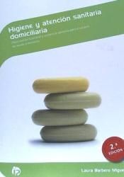 HIGIENE Y ATENCIÓN SANITARIA DOMICILIARIA (2ª EDICIÓN)