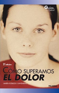 CÓMO SUPERAMOS EL DOLOR