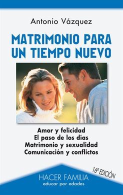 MATRIMONIO PARA UN TIEMPO NUEVO