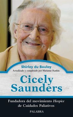 CICELY SAUNDERS: FUNDADORA DEL MOVIMIENTO HÓSPICE DE CUIDADOS PALIATIVOS