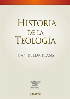 HISTORIA DE LA TEOLOGÍA