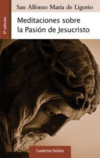 MEDITACIONES SOBRE LA PASIÓN DE JESUCRISTO