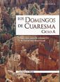 LOS DOMINGOS DE CUARESMA CICLO A