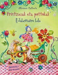 PRINTZESAK ETA POTTOKAK. UDABERRIAREN BILA