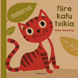 NIRE KATU TXIKIA