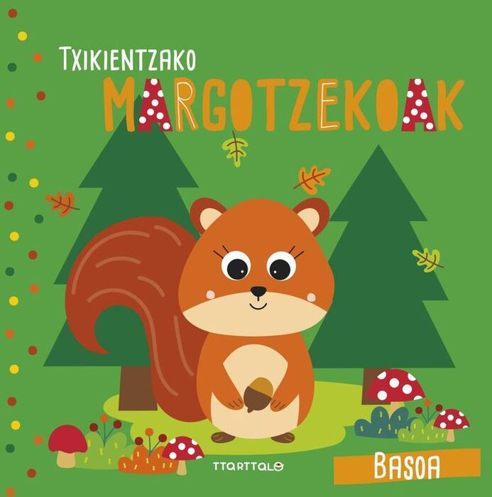 BASOA - TXIKIENTZAKO MARGOTZEKOAK