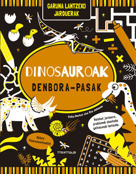 DINOSAUROAK - DENBORA-PASAK