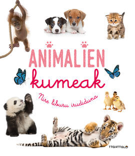 ANIMALIEN KUMEAK - NIRE LIBURU IRUDIDUNA