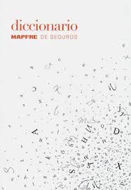 DICCIONARIO MAPFRE DE SEGUROS 2019