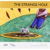 THE STRANGE HOLE