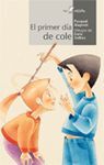 EL PRIMER DÍA DE COLE