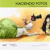 HACIENDO FOTOS