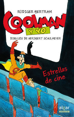 COOLMAN Y YO. 3: ESTRELLAS DE CINE